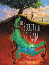 Cover image for The Secret Life of Sam